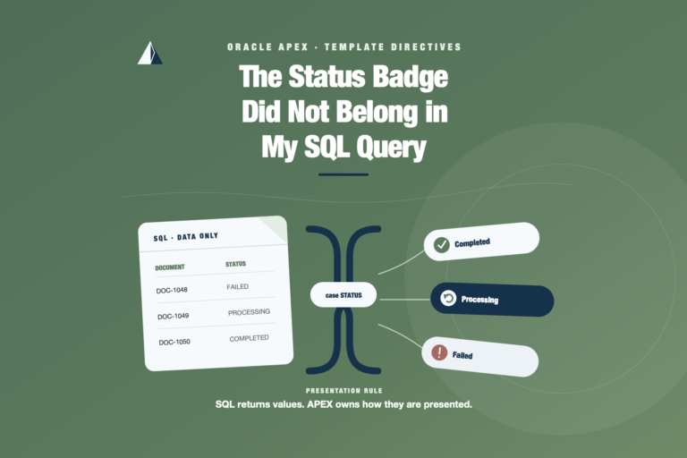Plain SQL status values passing through Oracle APEX Template Directives and becoming readable status badges